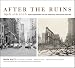  : After the Ruins, 1906 and 2006: Rephotographing the San Francisco Earthquake and Fire