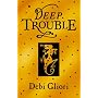 Deep Trouble