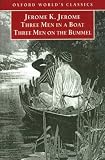 Three Men in a Boat and Three Men on the Bummel (Oxford World's Classics)