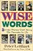 Book Wise Words : Family Stories That Bring the Proverbs to Life