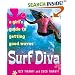 Surf Diva: A Girl's Guide to Getting Good Waves