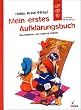 Mein erstes Aufkl�rungsbuch: Aufkl�rung f�r Kinder
