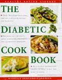 Diabetic Cookbook: Over 50 Superb, High-Fibre, Low Sugar Recipes for Diabetics (Healthy Eating Library)