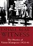 I Shall Bear Witness: The Diaries Of Victor Klemperer 1933-41: I Shall Bear Witness, 1933-41 v. 1