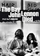 The Day John Lennon Died �W�����E���m���Ō�̓� [DVD]