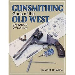 Gunsmithing: Guns Of The Old West (Gunsmithing)