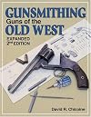 Gunsmithing: Guns Of The Old West (Gunsmithing)