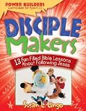 Disciple Makers (Power Builders Curriculum for Ages 610)