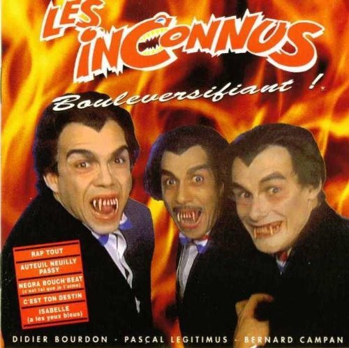 Les Inconnus - Bouleversifiant ! - Zortam Music