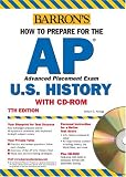 How to Prepare for the AP U.S. History with CD-ROM (Barron`s AP United States History (W/CD))