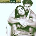 Sensual Classics, Too