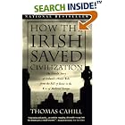 Click here to buy How the Irish Saved Civilization (Hinges of History) by Thomas Cahill.