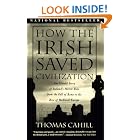 How the Irish Saved Civilization (Hinges of History) by  Thomas Cahill