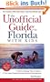 The Unofficial Guide to Florida with Kids