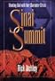 Sinai Summit: Meeting God with our Character Crisis A Study of the Ten Commandments