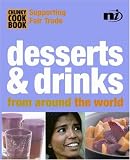 Food and Drink : Desserts and Drinks: From Around the World (Chunky Cook Books)