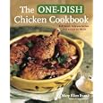 The One-Dish Chicken Cookbook: 120 Simply Delicious Recipes from Around the World