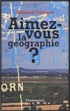 Aimez-vous la géographie ?