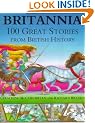 Britannia: 100 Great Stories From British History