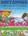 Britannia: 100 Great Stories from British History