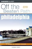 Philadelphia Off the Beaten Path, 2nd (Off the Beaten Path Philadelphia)