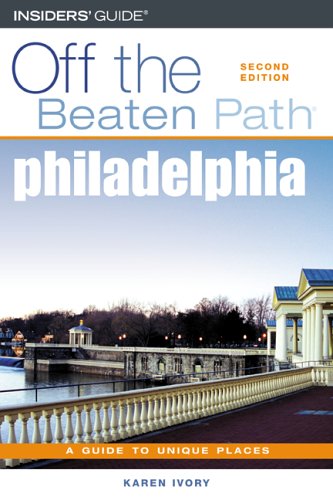 City Travel Guides Discounted  Books : Philadelphia Off the Beaten Path, 2nd (Off the Beaten Path Series)