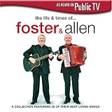 The Life and Times of Foster & Allen