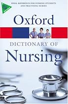 A Dictionary of Nursing (Oxford Paperback Reference)