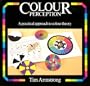 Colour Perception: A Practical Approach to Colour Theory