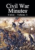 Civil War Minutes - Union Volume 1