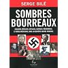 Sombres bourreaux : Collabos africains, antillais, guyanais, r�unionnais, et noirs am�ricains, dans la Deuxi�me Guerre mondiale