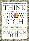 Think and Grow Rich! - Latest edition 2010!