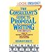 The Consultant's Guide to Proposal Writing: How to Satisfy Your Client and Double Your Income
