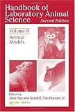 Handbook of Laboratory Animal Science, Second Edition: Animal Models, Volume III