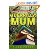 Guerrilla Mum: Surviving the Special Educational Needs Jungle