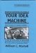 Your Idea Machine (Screenwriting Blue Books)