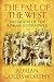 The Fall Of The West: The Death Of The Roman Superpower: The Long, Slow Death of the Roman Superpower