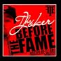 Before The Fame