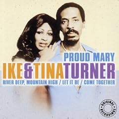 Ike & Tina Turner Proud Mary