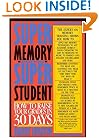 Super Memory - Super Student: How to Raise Your Grades in 30 Days