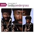 Playlist the very best of Teddy Pendergrass. by Pendergrass, Teddy.