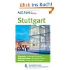 Stuttgart: MERIAN live!  Mit Kartenatlas im Buch und Extra-Karte zum Herausnehmen: Schlossplatz: Lebendiger Mittelpunkt. Wei�enhofsiedlung: Ber�hmte Architektur. Markthalle: Paradies f�r Feinschmecker