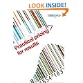 Practical Pricing for Results