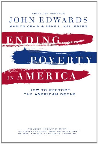 Ending Poverty in America: How to Restore the American Dream
