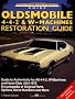Oldsmobile 4-4-2 & W-Machines Restoration Guide