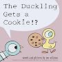 The Duckling Gets a Cookie!?