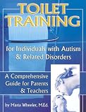 Toilet Training for Individuals with Autism or Other Developmental Issues