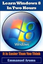 Learn Windows 8 In Two Hours-From Free Kindle Books Library