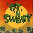 Ot'N Sweaty