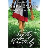 Softly & Tenderly (Songbird Novel) ~ Rachel Hauck